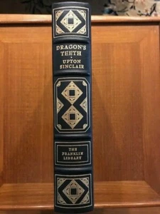 Upton Sinclair. Dragon's Teeth. [Franklin Library] - Picture 1 of 3