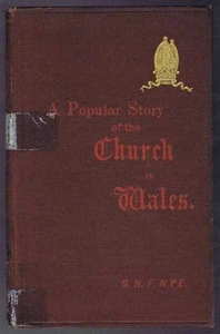 Christianity: 1890 Nye; The Story of the Church in Wales, Birth, Progress etc. - Imagen 1 de 1