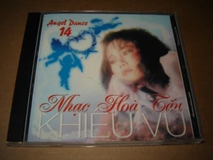 Vietnamese CD Angel Dance 14 Binh Duong Music Khieu Vu - Nhac Hoa Tau NM - Foto 1 di 3