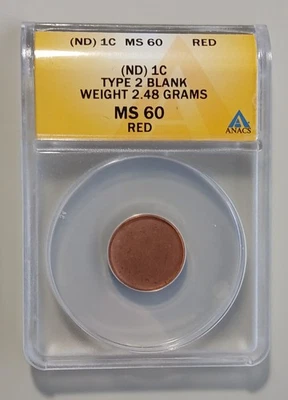 TYPE 2 Blank Penny Planchet ANACS MS60 RED - Image 1 of 2