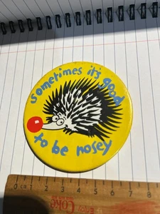 Vintage Red Nose Day Yellow Tin Badge - Echidna Sometimes it's Good to be Nosey - Picture 1 of 5