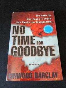 Uncorrected Proof - No Time for Goodbye by Linwood Barclay 2007 PB ARC - Picture 1 of 13