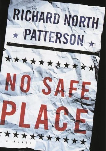 No Safe Place by Richard North Patterson (1998, Hardcover)