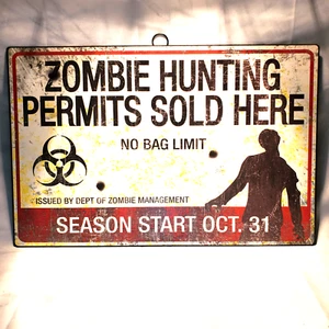 Zombie Hunting Metal sign Permits Sold Here - NWT Zombie Fans Novelty sign FUN! - Picture 1 of 4