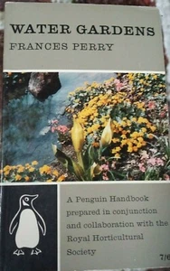 WATER GARDENS Frances Perry 1st ED Penguin Books 1963 Gardening Plants - Picture 1 of 9