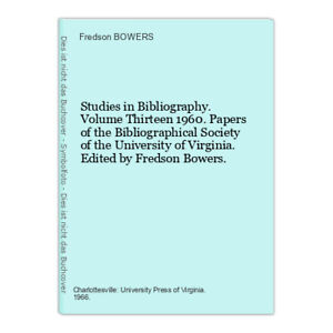 Studies (Etudes) Dans Bibliography. Volume Treize 1960. Pa Bowers, Fredson