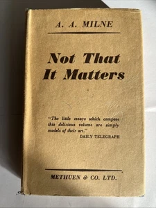 A.A. Milne Not That It Matters 1949 Methuen (UK) Hardcover In Dust Jacket - Picture 1 of 10