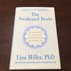 The Awakened Brain by Lisa Miller, PhD