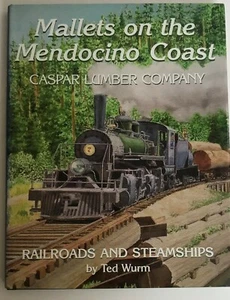 Schlägel an der Küste von Mendocino - Caspar Lumber Co-Eisenbahnen & Dampfschiffe / Ted Wurm - Bild 1 von 12