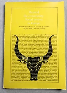 Beyond the Community: Social Process in Europe by John Friedl and Jeremy Boissev - Foto 1 di 8