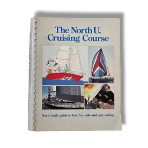 The North U Cruising Course Sails Guide to Fast Fun and Safe Sailing Book How To - Picture 1 of 11