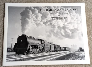 The Railways of Calgary (Volume Two) 2: The Later Years of Steam Bain & Matthews - Bild 1 von 5