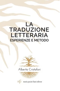 Alberto Cristofori La traduzione letteraria. Esperienze e metodo (Paperback) - Picture 1 of 1