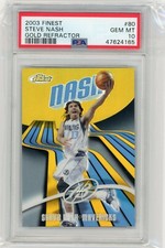 2003 Topps Finest #80 Steve Nash Gold Refractor #02/25 PSA 10