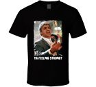 Frank Vincent Billy Batts Ya Felling Strong Quote Funny Goodfellas Movie Fan T S