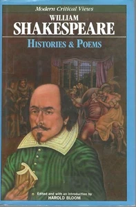 William Shakespeare Histories Poems Modern Critical Views by Harold Bloom 1986 - Picture 1 of 6