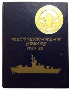 1984 1985 USS KOELSCH FF-1049 MEDITERRANEAN CRUISE U. S. NAVY CRUISE BOOK - Picture 1 of 6