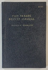 Pipe Trades Pocket Manual By Thomas W Frankland 1969 Paperback - Bild 1 von 7