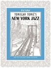 Pictura 17: New York Jazz, Tomislav Tomic