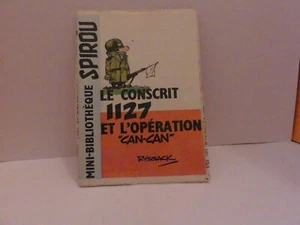 MINI RÉCIT SPIROU N°71 LE CONSCRIT 1127 ET L'OPERATION CAN-CAN ( Y ) - Imagen 1 de 1