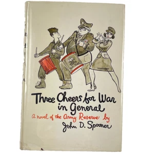Three Cheers For War inn General : A Novel of the Army Reserve HC/DJ 1968 1st ed - Picture 1 of 8
