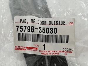 Genuine OEM Toyota 75798-35030 Driver LH Rear Door Molding Pad 2010-2024 4Runner - Picture 1 of 7