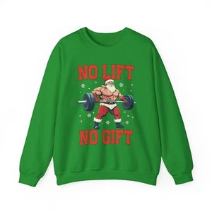 Santa No Lift No Gift Sweatshirt - Picture 1 of 4
