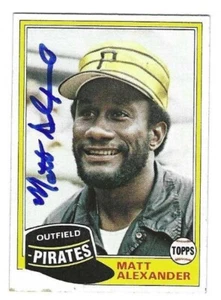 Signed  MATT ALEXANDER 1981 Topps Pittsburgh Pirates  Card #68 w/ Show ticket - Picture 1 of 1
