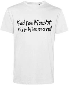 TON STEINE SCHERBEN  Keine Macht für Niemand  Bio T-Shirt Herren, weiß - Picture 1 of 3