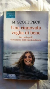 M.SCOTT PECK - UNA RINNOVATA VOGLIA DI BENE - ED. SPERLING - BENESSERE  - Picture 1 of 1
