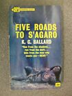 Five Roads To S'agaro By K.G. Ballard  P/B  Pub. Panther Books 1962