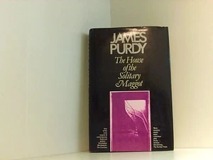 House of the Solitary Maggot, The Purdy, James: - Bild 1 von 1