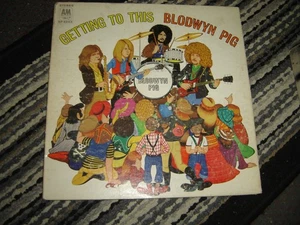 Bloodwyn Pig - Getting To This Stereo Orig. Vinyl LP VG/F - Picture 1 of 3