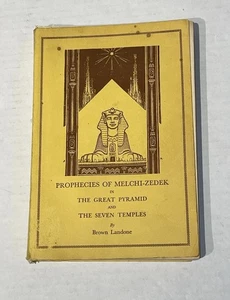 Prophecies of Melchi-Zedek, In The Great Pyramid & 7 Temples -Brown Landone 1940 - Foto 1 di 19