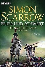 Feuer und Schwert - Die Napoleon-Saga 1804 - 1809: Roman... | Buch | Zustand gut