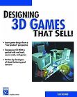 Designing 3D Games That Sell Graphics Series Ahearn Luke Used Good Book