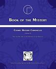 Book of the Mystery: Cosmic History Chronicles Volume III   Time and Art: Art...