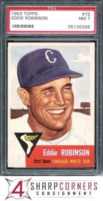 1953 TOPPS #73 EDDIE ROBINSON WHITE SOX PSA 7 - Image 1 of 4