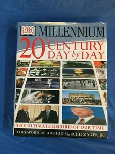 Millennium - 20th CENTURY Day By Day - Hardcover Almanac Chronicling History -DK - Picture 1 of 12
