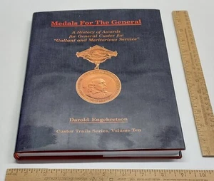 MEDALS FOR THE GENERAL - A History of Awards for General Custer ...  Engebretson - Picture 1 of 12