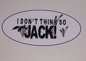 I don't Think so Jack ! CamouflageDecal decals Sticker Stickers Window Hunting - Picture 1 of 2