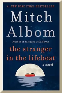 New: THE STRANGER IN THE LIFEBOAT - Mitch Albom - Picture 1 of 1