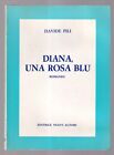 Libro Diana Una Rosa Blu Davide Pili SC21CA