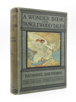 A Wonder Book & Tanglewood Tales NATHANIEL HAWTHORNE 1912 Vintage Illust Edition - Image 1 of 4