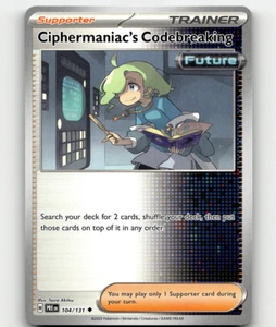 Ciphermaniac's Codebreaking Pokemon • Uncommon • 104/131 Prismatic Evolutions - Picture 1 of 1