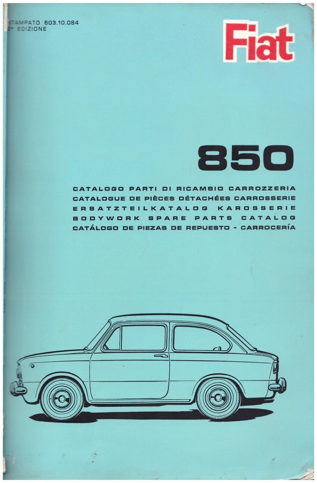 FIAT  850  BERLINA  1969-   CARROZZERIA CATALOGO RICAMBI -  SPARE PARTS! - Immagine 1 di 2