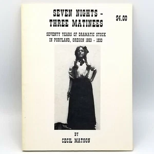 Seven Nights: 70 Years of Dramatic Stock [Companies] in Portland Theater ~Matson - Bild 1 von 6