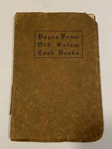 Pages From OLD SALEM Cook Books Compiled by the Dorcas 1931 Winston-Salem NC - Picture 1 of 6