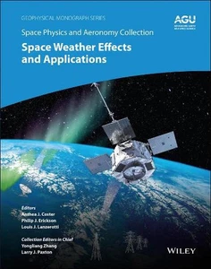 Space Physics and Aeronomy, Space Weather Effects and Applications: Space Weathe - Picture 1 of 1