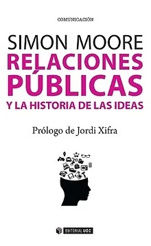 RELACIONES PÚBLICAS Y LA HISTORIA DE LAS IDEAS. NUEVO. Envío URGENTE. SOCIOLOGIA - Imagen 1 de 1